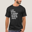 Search for german shepherd owner tshirts Saying