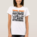 Search for travel agent tshirts Humour