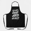 Search for sarcastic jokes aprons For him