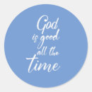 Search for god is good stickers Inspiration