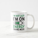 Search for saving energy mugs Lazy