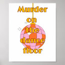 Search for is on the dance floor posters Disco
