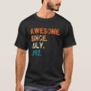 Search for awesome since 1992 tshirts July