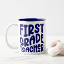 Search for first grade mugs Teacher appreciation