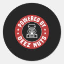 Search for deez nuts stickers Buddy