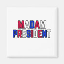 Search for madame magnets Madam president
