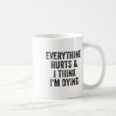 Search for everything hurts mugs Fit nation