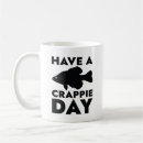Search for crappie mugs Pun