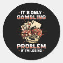 Search for say no to gambling stickers Funny