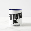 Search for future dr mugs Doctor
