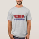 Search for tuck frump tshirts President