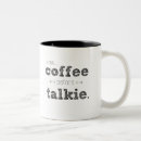 Search for talkie coffee mugs Coffee before talking