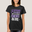 Search for overdose awareness tshirts Opioid