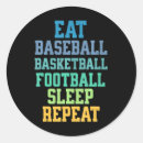 Search for eat sleep basketball stickers Repeat
