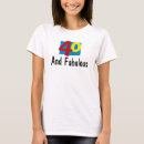 Search for 40 and fabulous tshirts Unique