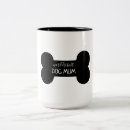 Search for worlds best mom mugs Dog mum