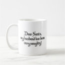 Search for dear santa mugs Naughty