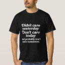 Search for yesterday tshirts Humourous