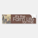 Search for farms bumper stickers Life