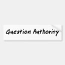 Search for question authority bumper stickers Politics