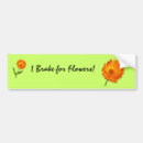 Search for stems bumper stickers Flower