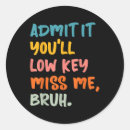 Search for miss me stickers Funny