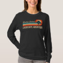 Search for landscape architect tshirts Birthday