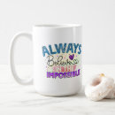 Search for always believe mugs Funny