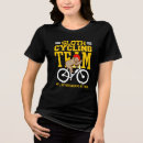 Search for funny bicycle quotes tshirts Cute