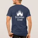 Search for strollers tshirts Father