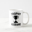 Search for trophy husband mugs Marriage