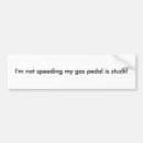 Search for pedal bumper stickers Gas
