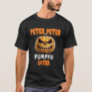 Search for peter peter pumpkin eater tshirts Halloween