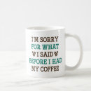 Search for not before my coffee mugs Humour