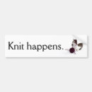 Search for knitting bumper stickers Knitter