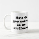 Search for old timer mugs Funny