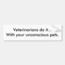 Search for veterinary bumper stickers Veterinarian