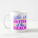 Search for life is a beach mugs Summer