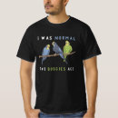 Search for budgie tshirts Bird