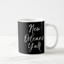 Search for funny louisiana mugs Trending