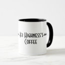 Search for her highness mugs Queen