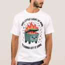 Search for dumpster fire tshirts Witty