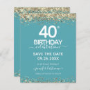 Search for save the date 40th birthday invitations Gold