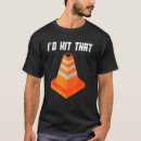 Search for traffic cone tshirts Pun
