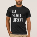 Search for mad bro Humour