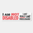 Search for chairs bumper stickers Disabled