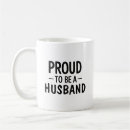 Search for proud husband mugs For him