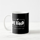 Search for choose kind mugs Self love