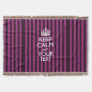 Search for keep calm blankets Carry on