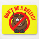 Search for bullys mousepads Harassment